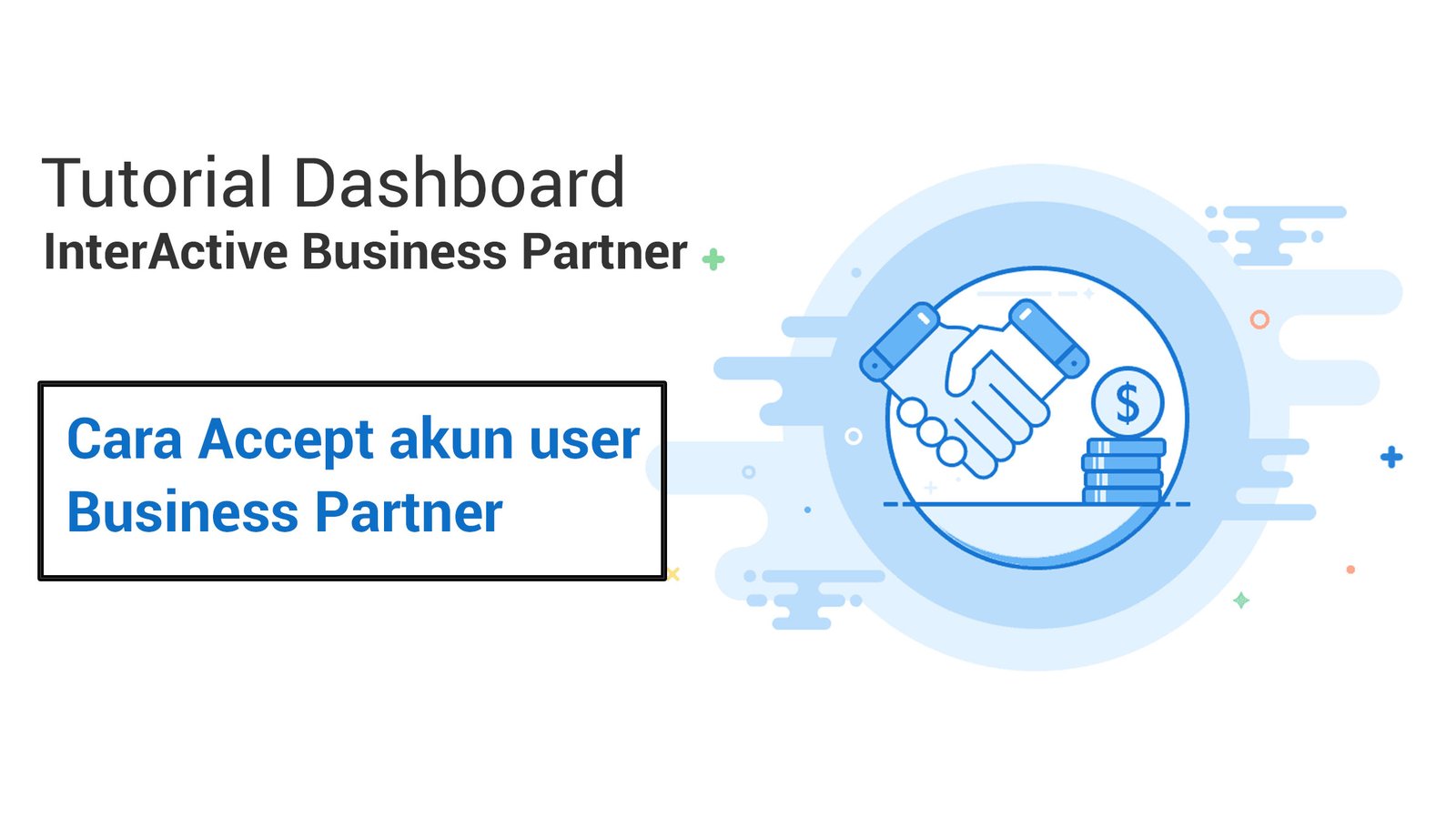 Tutorial Dashboard InterActive Business Partner Administrator