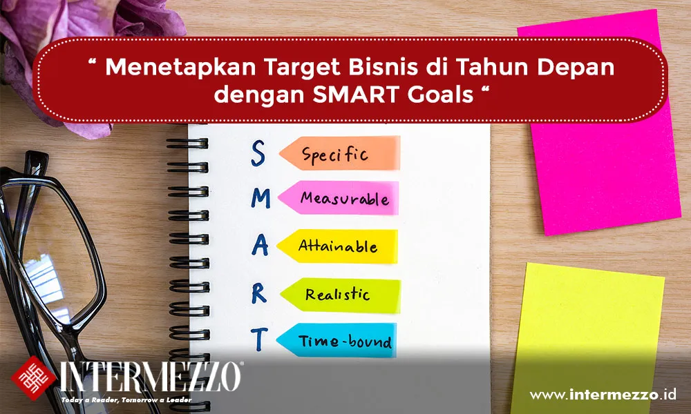 Menetapkan Target Bisnis di Tahun Depan dengan SMART Goals