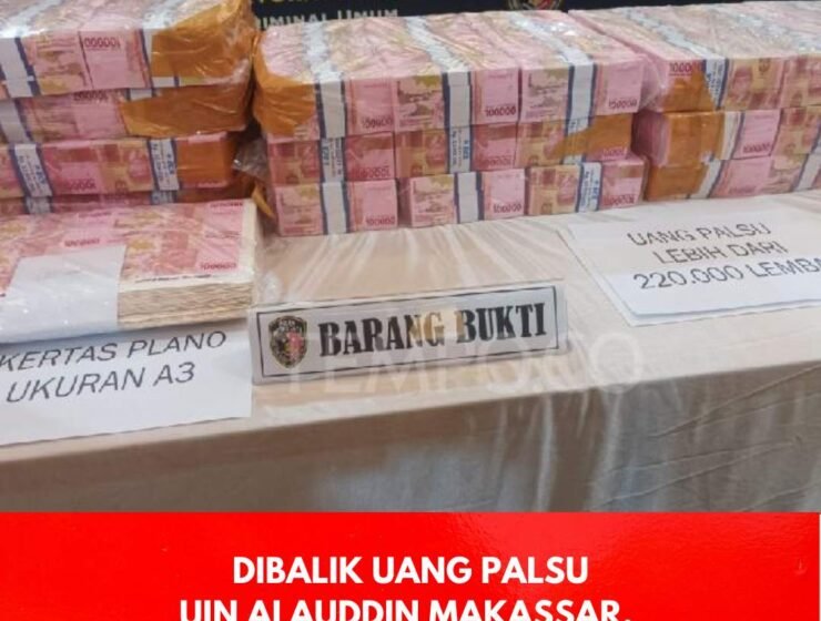 Dibalik Pabrik Uang Palsu di UIN Alauddin Makassar Dibalik Pabrik Uang Palsu di UIN Alauddin Makassar